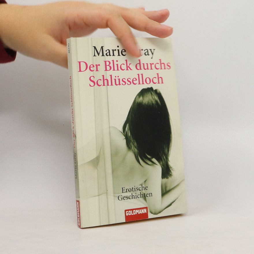 Marie Gray Der Blick durchs Schlüsselloch