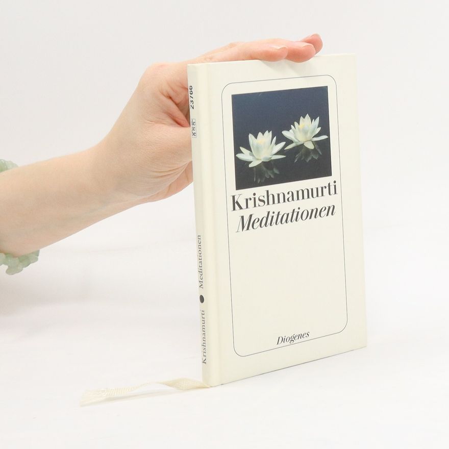 Jiddu Krishnamurti Meditationen