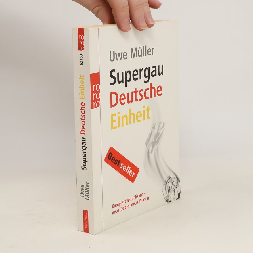 Uwe Müller Supergau Deutsche Einheit