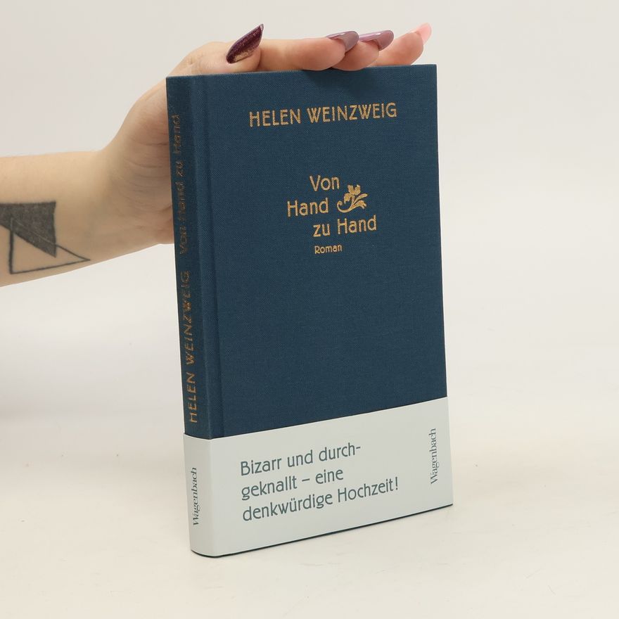 Helen Weinzweig Von Hand zu Hand