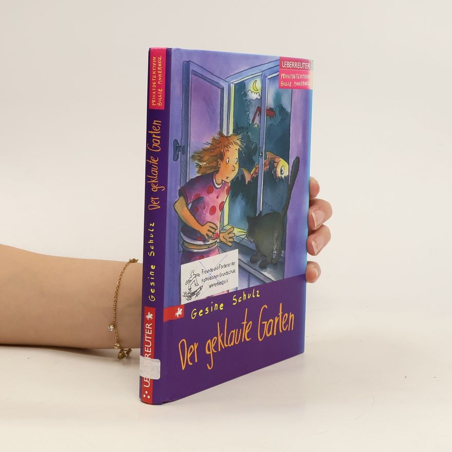 Gesine Schulz Privatdetektivin Billie Pinkernell. Der geklaute Garten