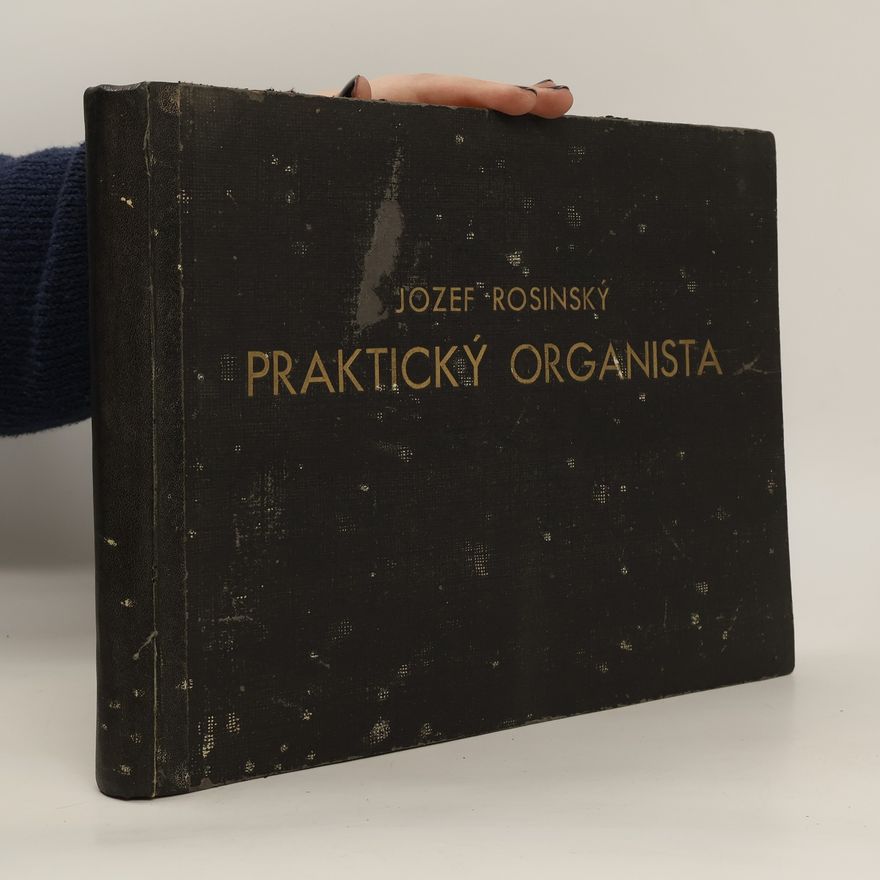 Jozef Rosinský Praktický organista.