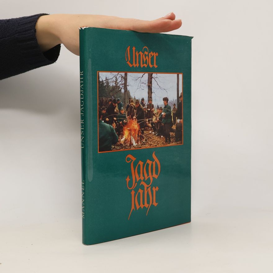 Autorenkollektiv Unser Jagdjahr