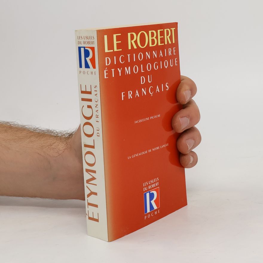 Jacqueline Picoche Dictionnaire étymologique du Français
