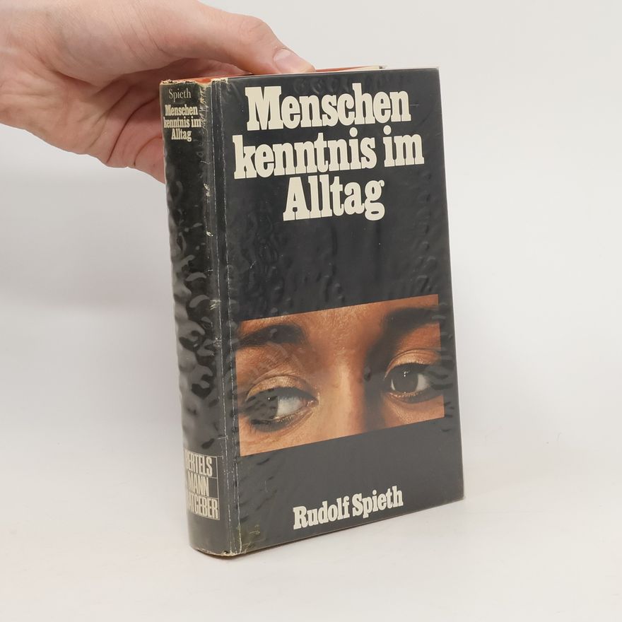 Rudolf Spieth Menschenkenntnis im Alltag