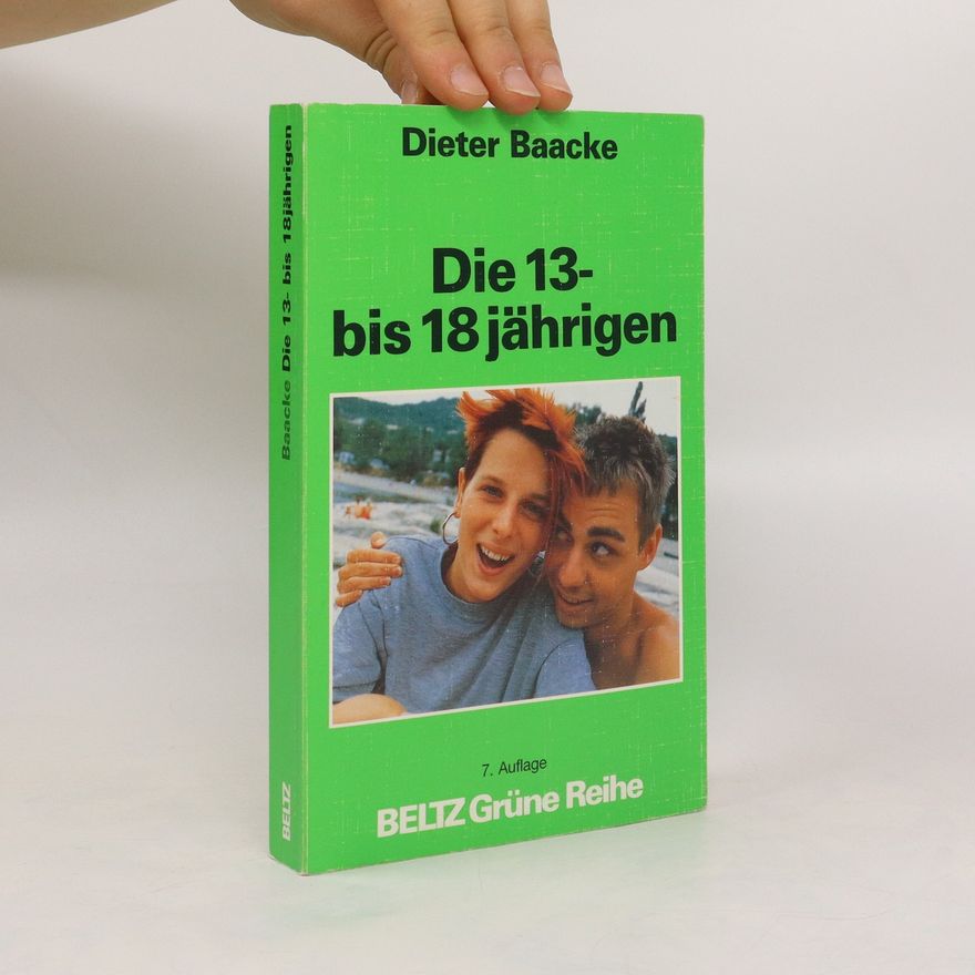 Dieter Baacke Die 13- bis 18jährigen