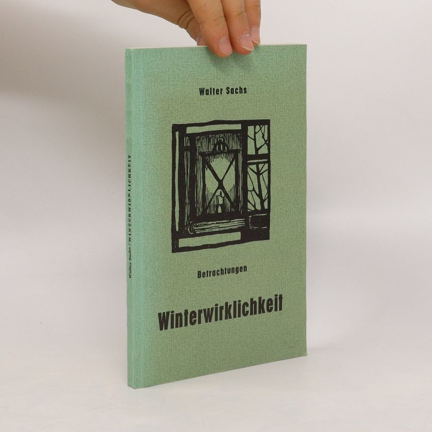 Walter Sachs Winterwirklichkeit