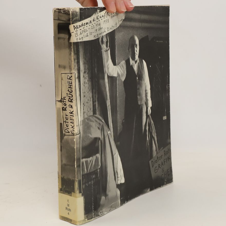 Dieter Roth Bücher und grafik. 1. t