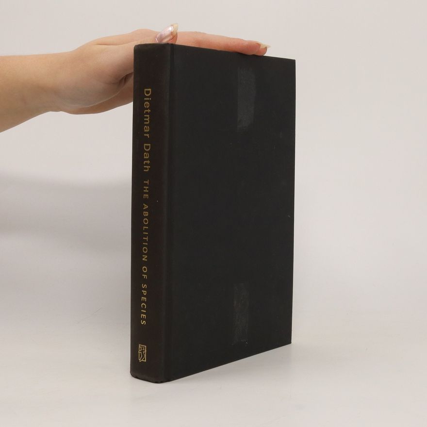Dietmar Dath The Abolition of Species