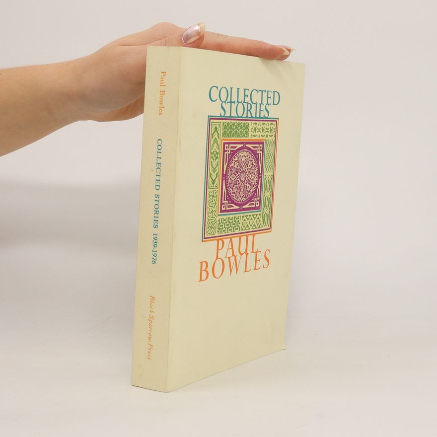 Paul Bowles Collected Stories