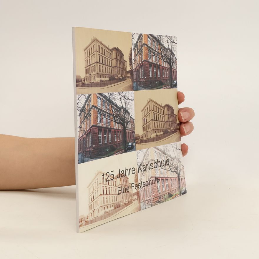 Autores varios 125 Jahre Karlschule. Eine Festschrift