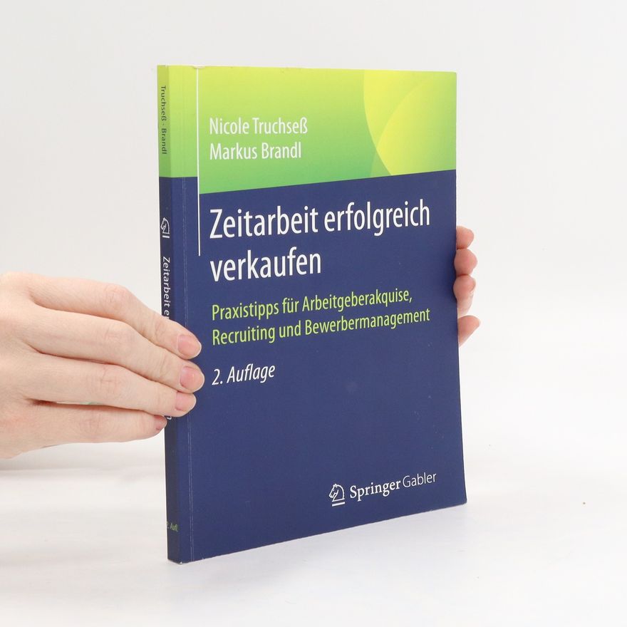Nicole Truchseß Zeitarbeit erfolgreich verkaufen