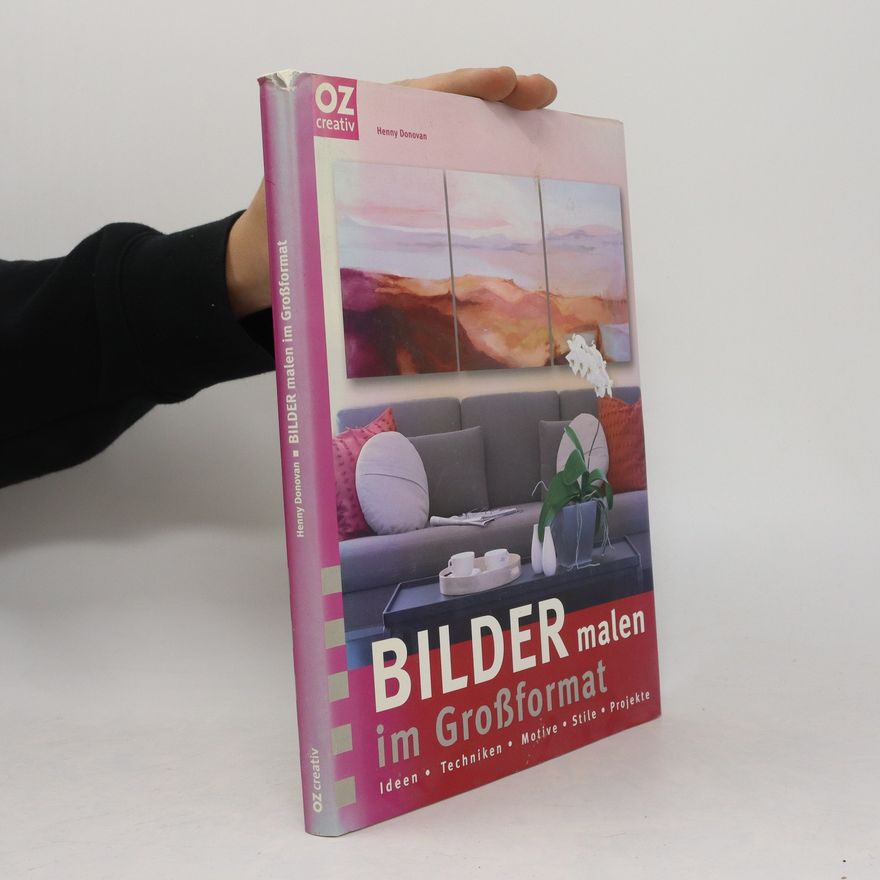 Henny Donovan Bilder malen im Großformat