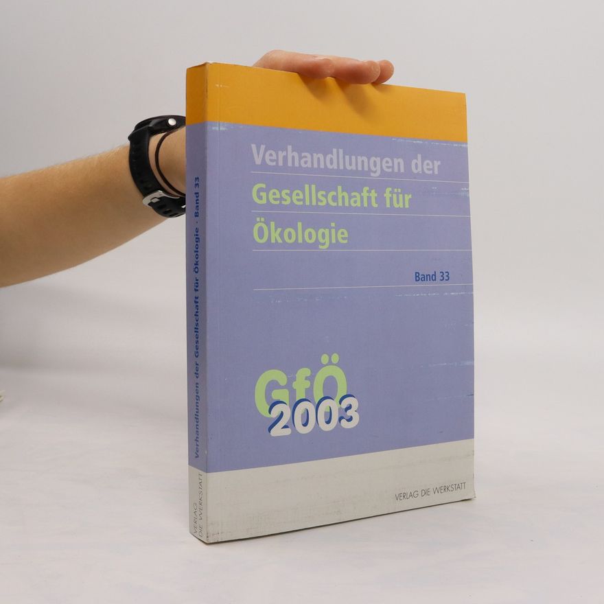 Jutta Stadler Verhandlungen der Gesellschaft für Ökologie. Band 33
