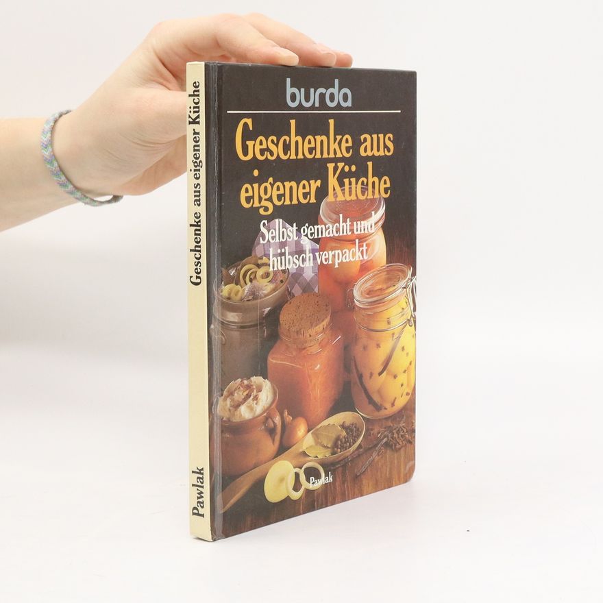 Kolektiv autorů Geschenke aus eigener Küche