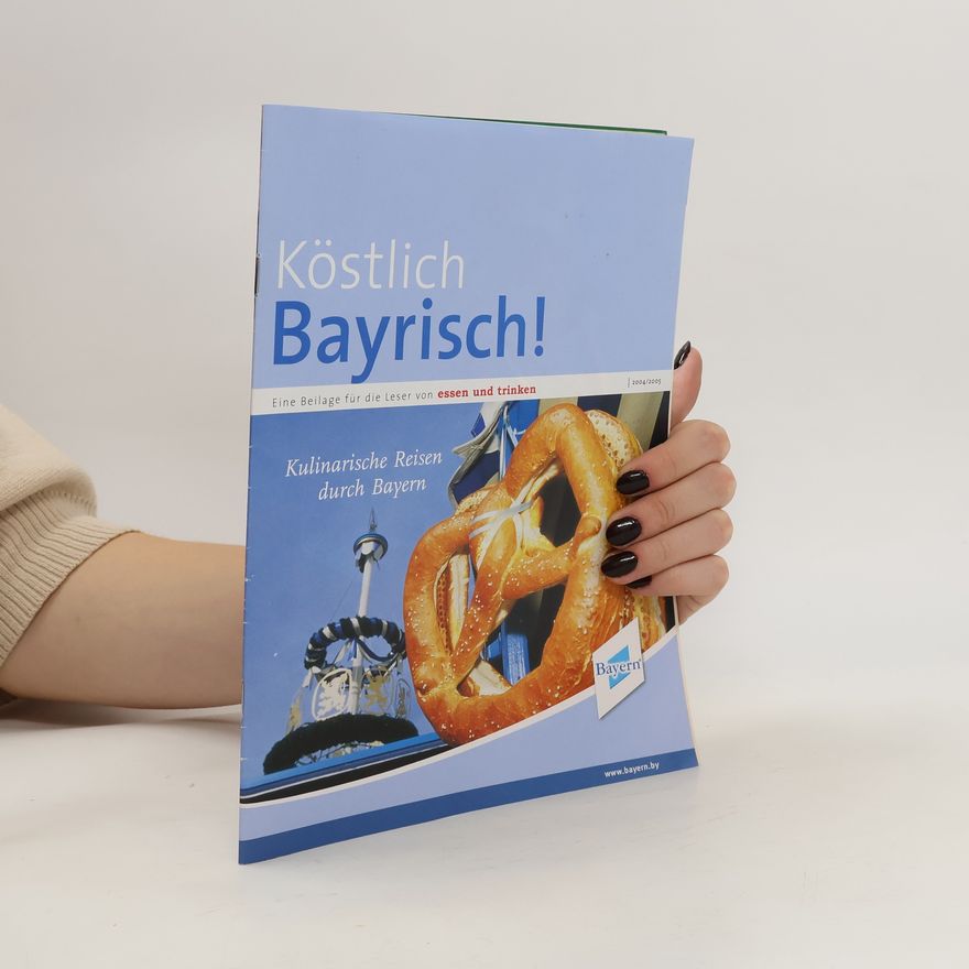 Autorenkollektiv Köstlich Bayrisch!
