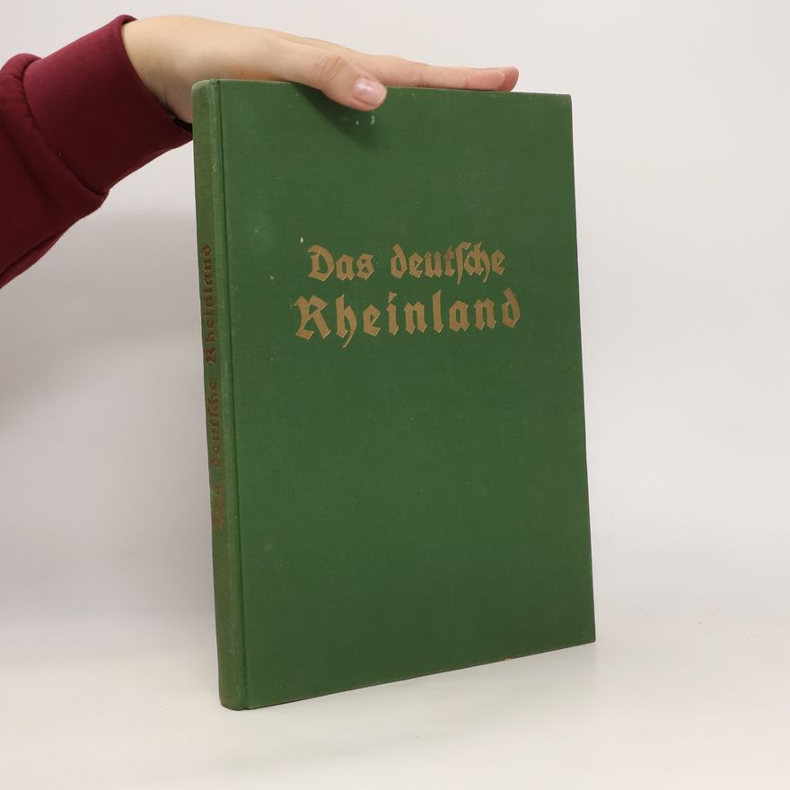 Wilhelm Schäfer Das deutsche Rheinland