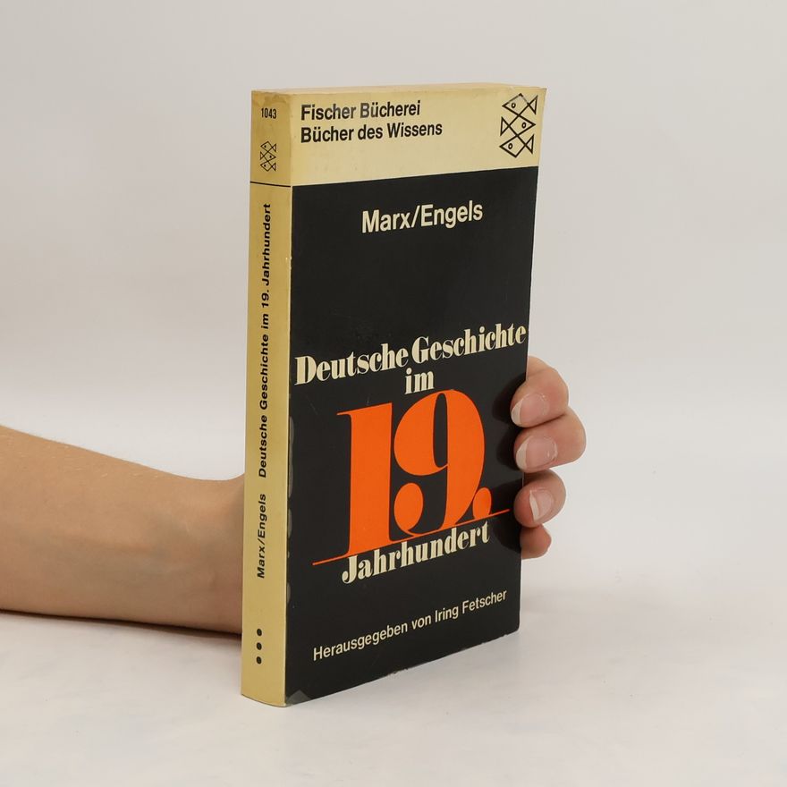 Marx Engels Deutsche Geschichte im 19. Jahrhundert