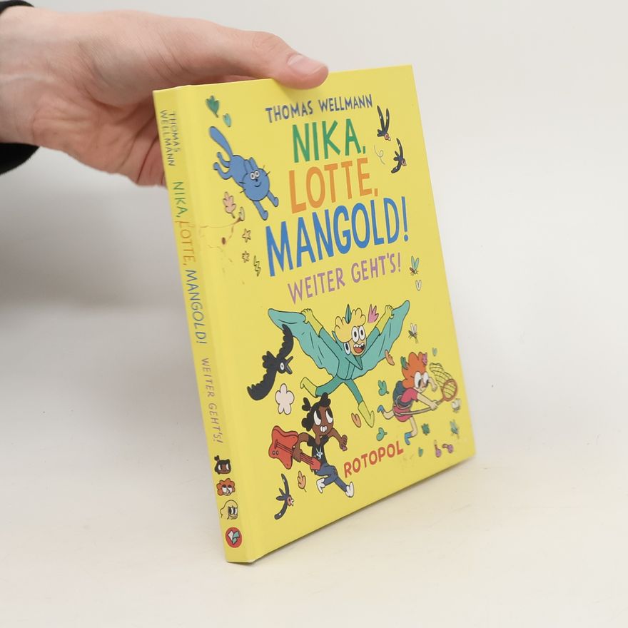 Thomas Wellmann Nika, Lotte, Mangold!
