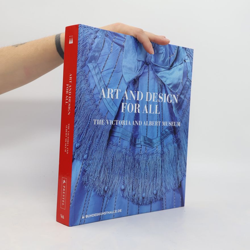 Marie-Louise von Plessen Art and design for all - The Victoria and Albert Museum