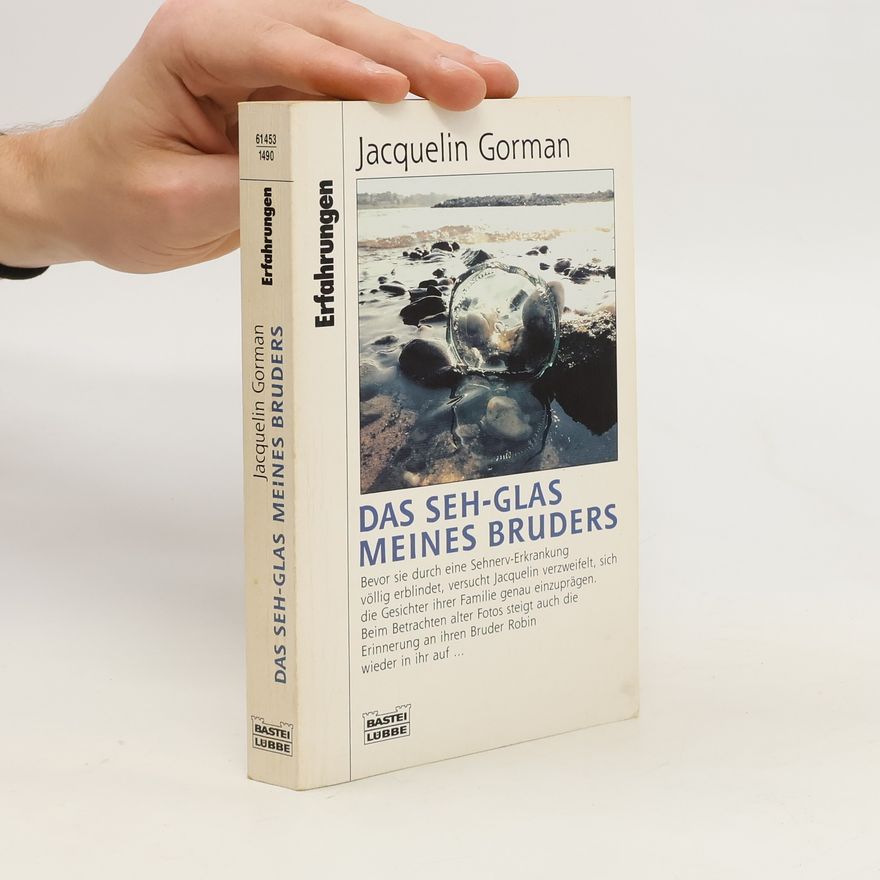 Jacquelin Gorman Das Seh-Glas meines Bruders