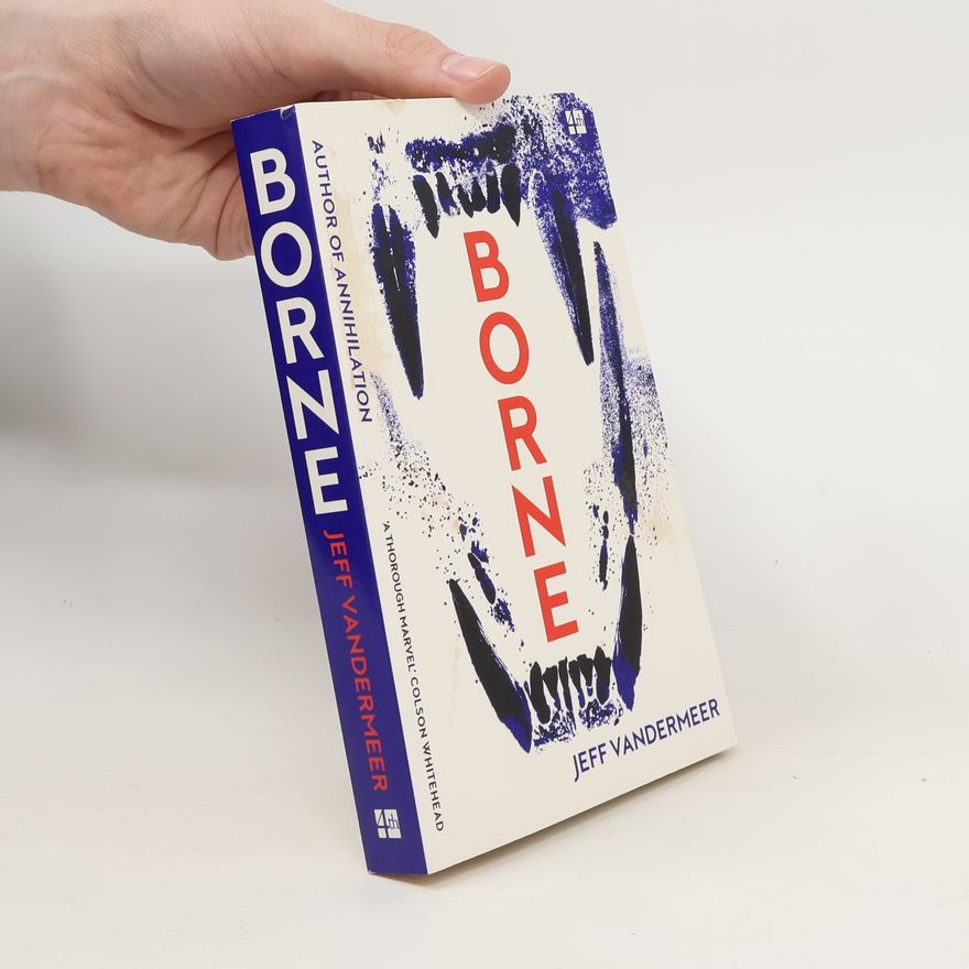 Jeff VanderMeer Borne