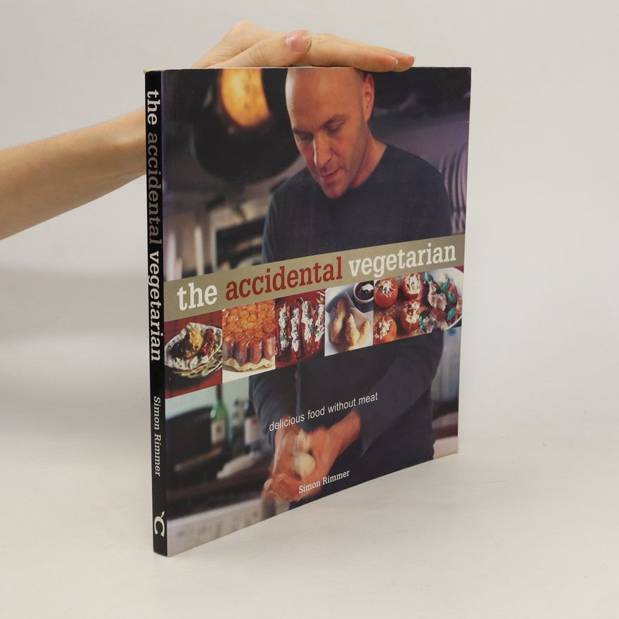 Simon Rimmer The Accidental Vegetarian