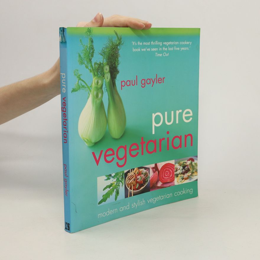Paul Gayler Pure Vegetarian