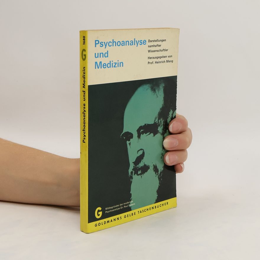 Heinrich Meng Psychoanalyse und Medizin