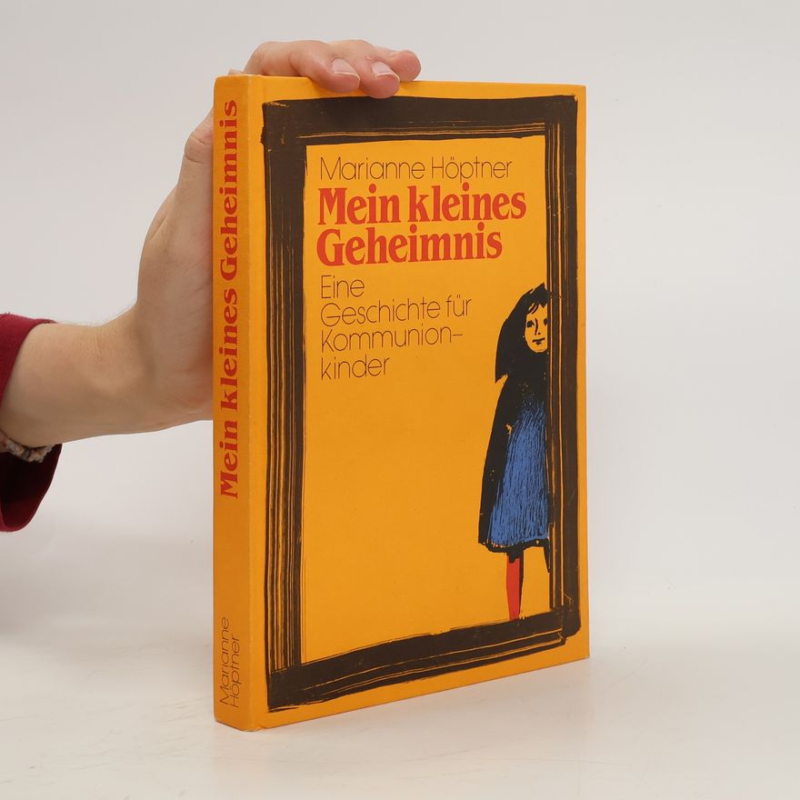 Marianne Höptner-Coppenrath Mein kleines Geheimnis