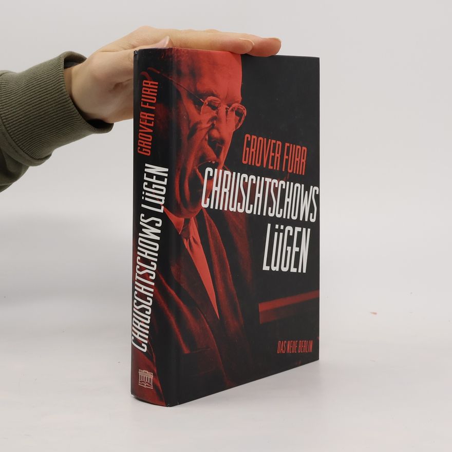 Grover Furr Chruschtschows Lügen