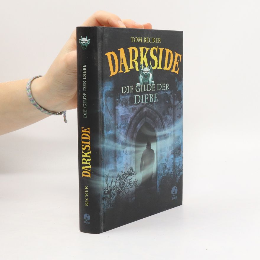 Tom Becker Darkside - Die Gilde der Diebe