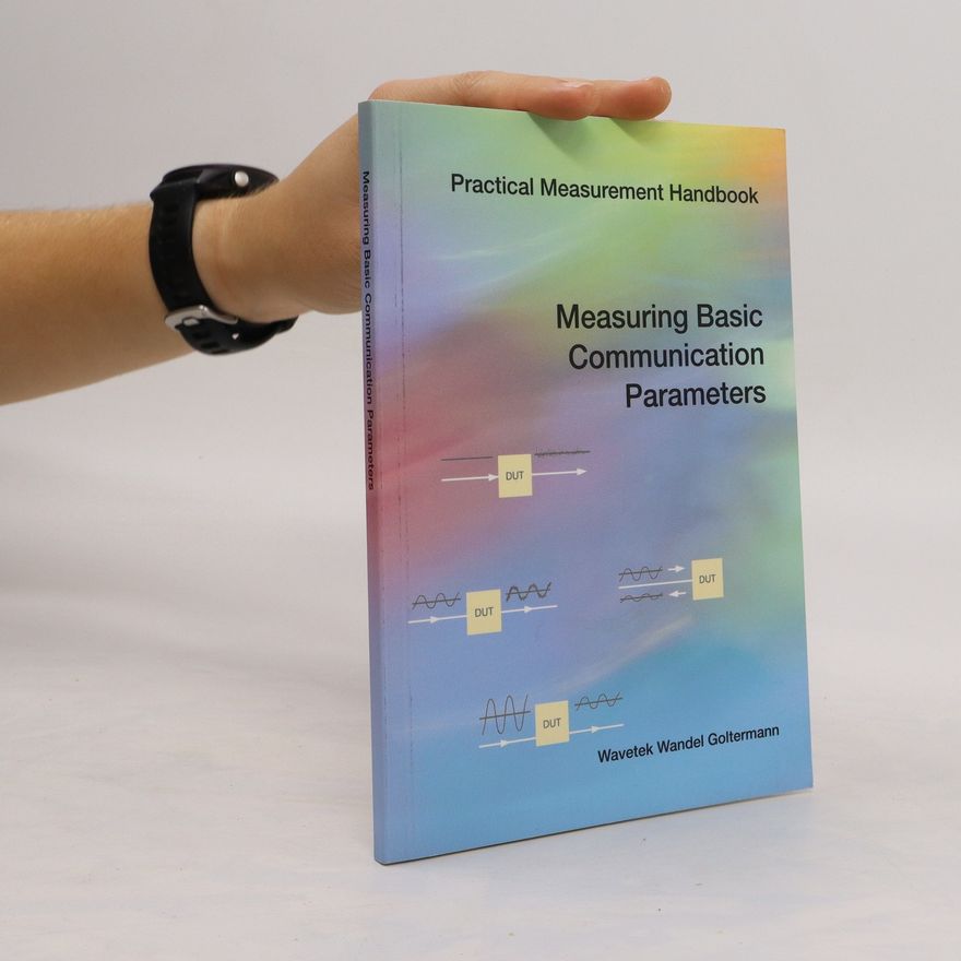 Collectif d'auteurs Measuring Basic Communication Parameters