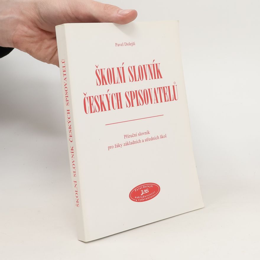 Pavel Dolejší Školní slovník českých spisovatelů