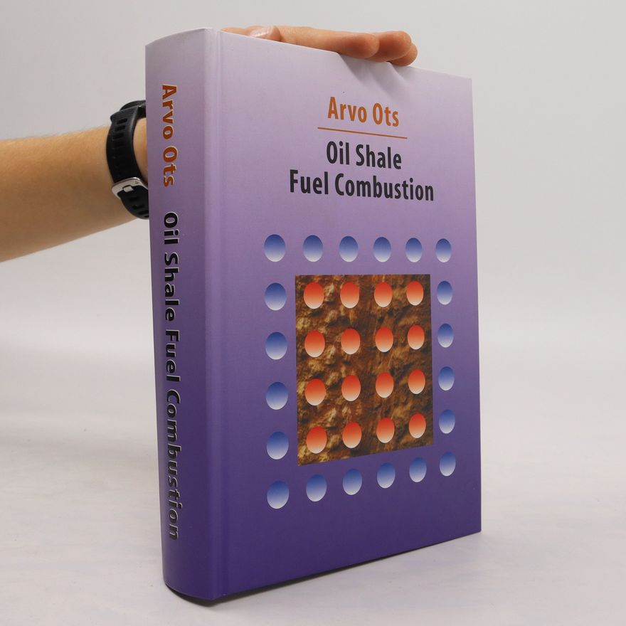 Arvo Ots Oil Shale Fuel Combustion