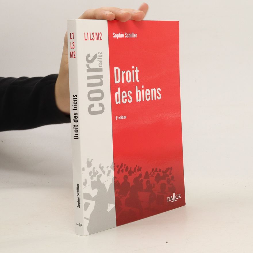 Sophie Schiller Droit des biens