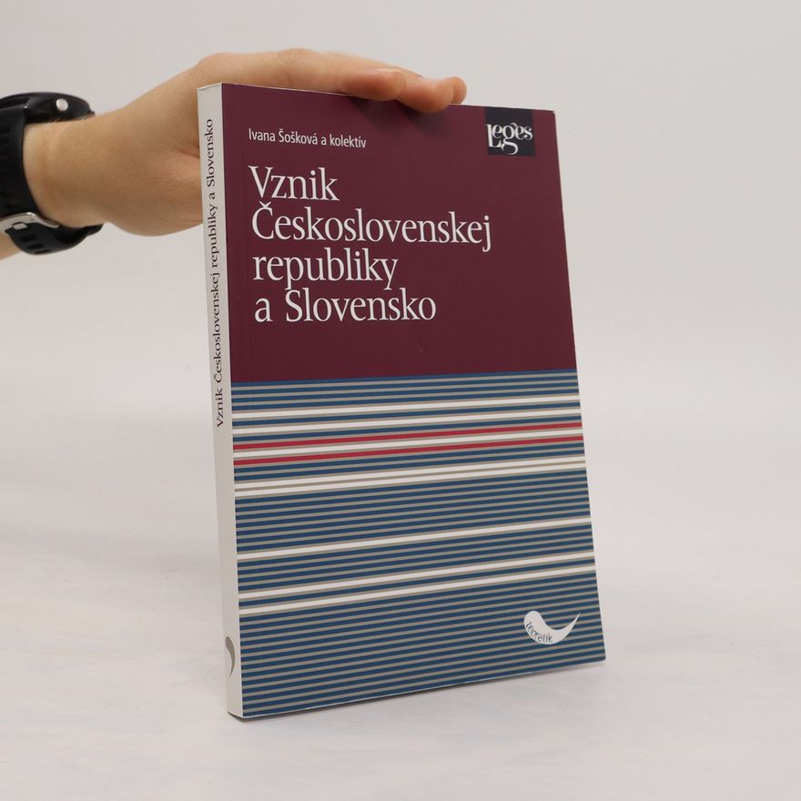 Ivana Šošková Vznik Československej republiky a Slovensko