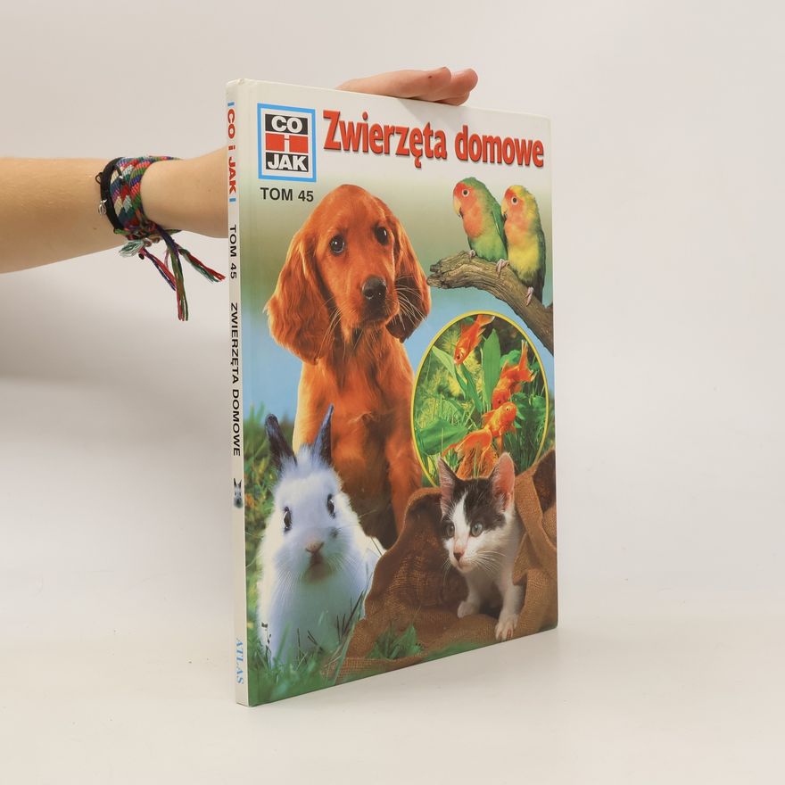 Autorenkollektiv Zwierze̜ta domowe. Tom 45