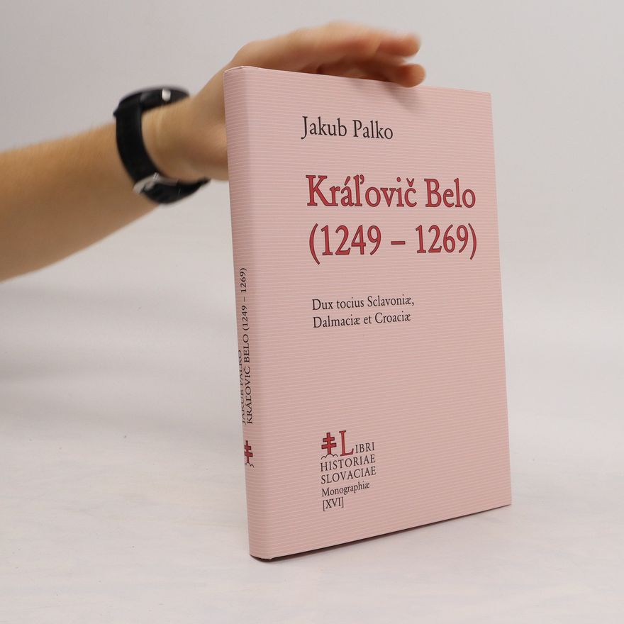 Jakub Palko Kráľovič Belo(1249 - 1269)