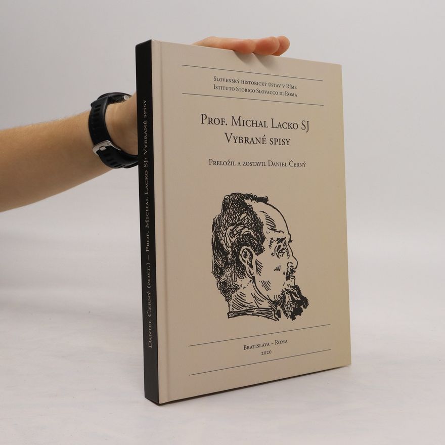 Daniel Černý Prof. Michal Lacko SJ. Vybrané spisy