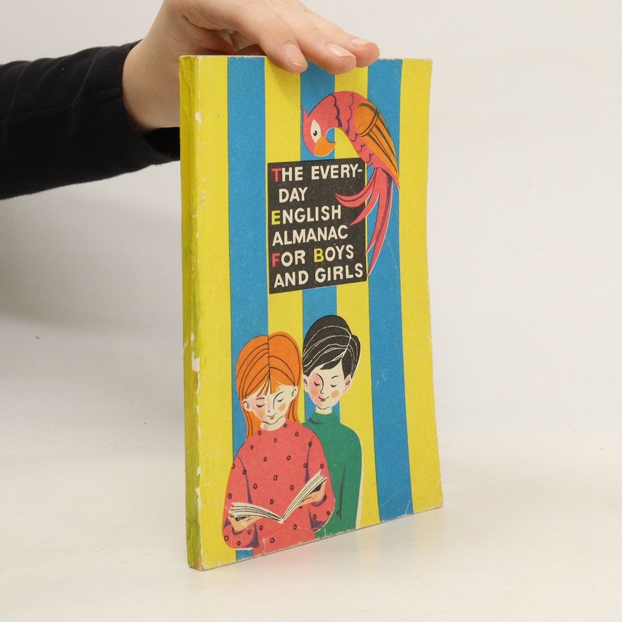 Autorenkollektiv The Everyday English Almanac for Boys and Girls
