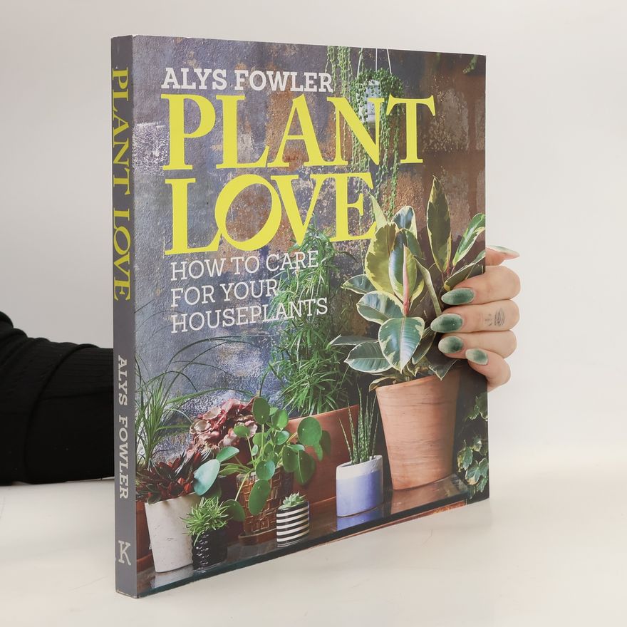 Alys Fowler Plant Love