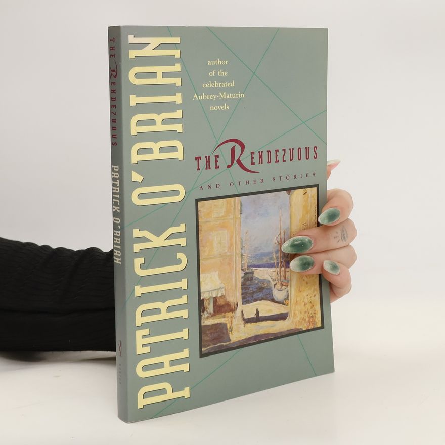Patrick O’Brian The Rendezvous and Other Stories