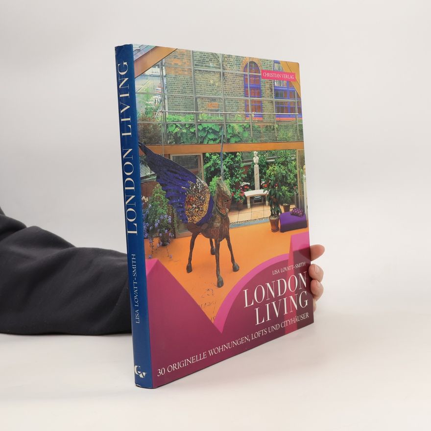 Lisa Lovatt-Smith London living