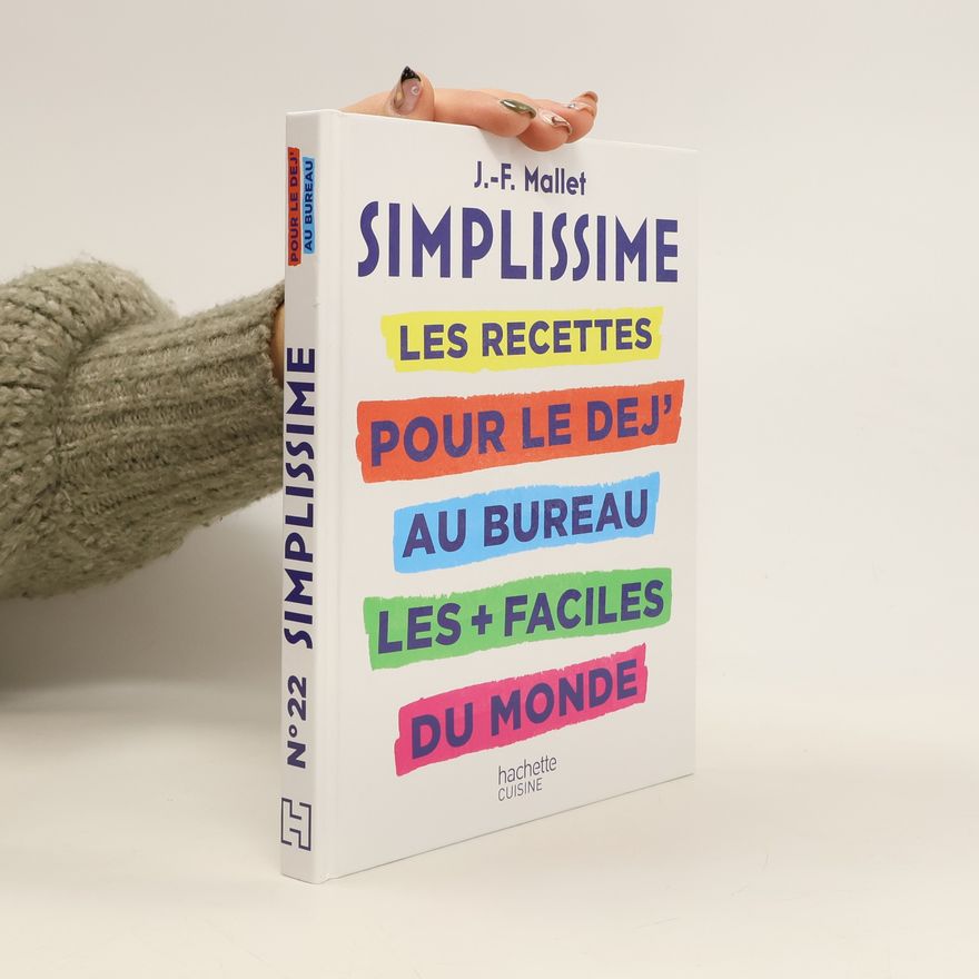 Jean François Mallet Les recettes pour le dej' au bureau les + faciles du monde