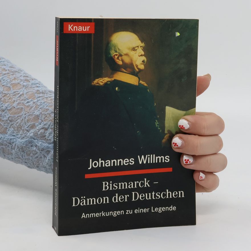 Johannes Willms Bismarck