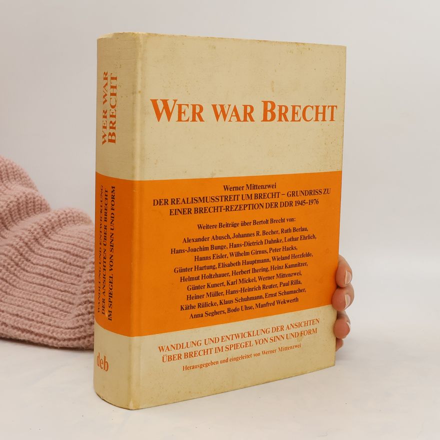 Werner Mittenzwei Wer war Brecht