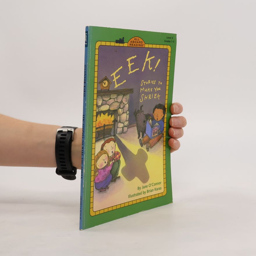 Jane O. Connor Eek! Stories to Make You Shriek
