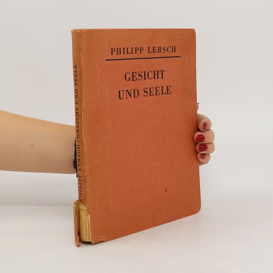 Philipp Lersch Gesicht und Seele