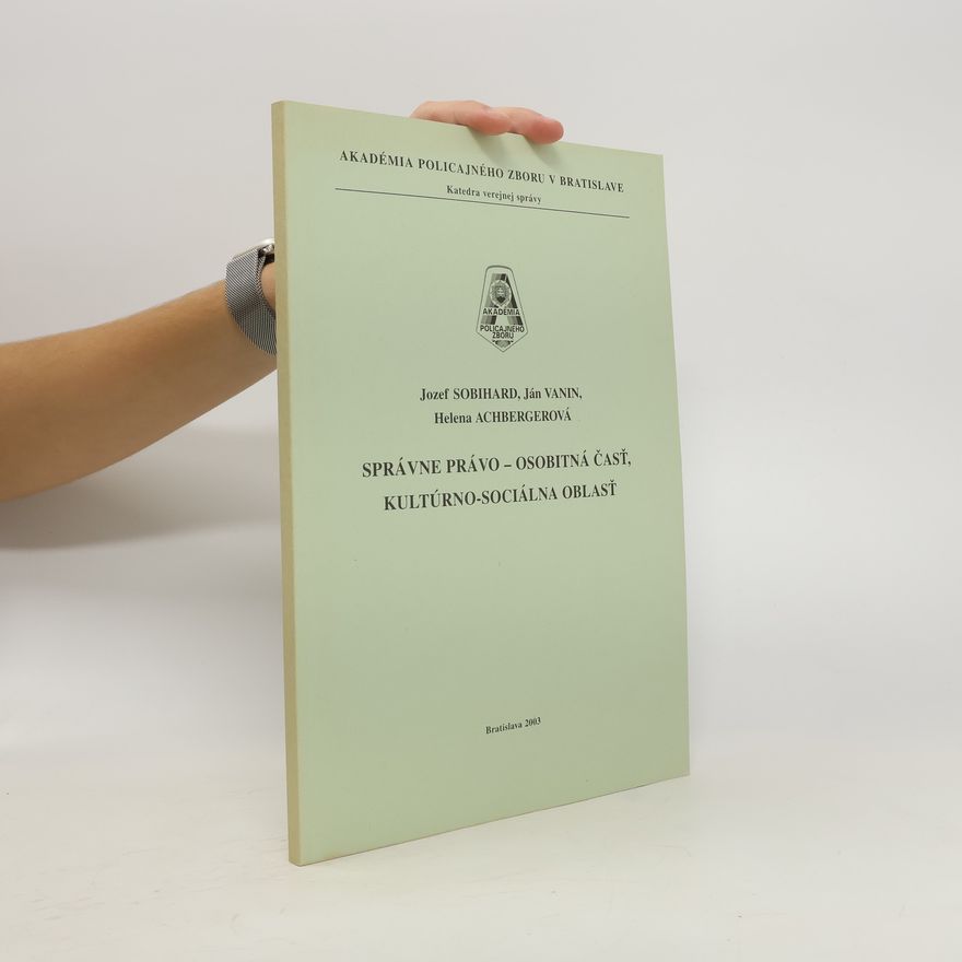 Kolektiv autorů Správne právo. Osobitná časť, kultúrno-sociálna oblasť